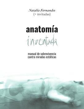 ANATOMÍA INVENTADA | 9791399116359 | FERNANDES, NATALIA