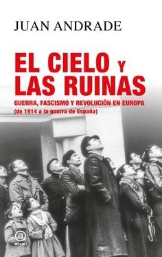 CIELO Y LAS RUINAS EL | 9788446058090 | ANDRADE, JUAN