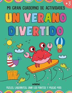VERANO DIVERTIDO, UN. MI GRAN CUADERNO DE ACTIVIDADES | 9788468377117 | LOFT, AMANDA
