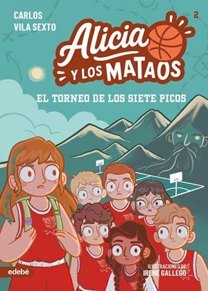 ALICIA Y LOS MATAOS 02. EL TORNEO DE LOS SIETE PICOS | 9788468377643 | VILA SEXTO, CARLOS
