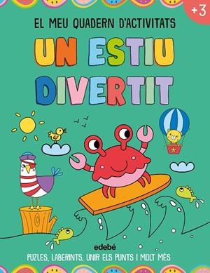 ESTIU DIVERTIT, UN. EL MEU QUADERN D'ACTIVITATS | 9788468377124 | LOFT, AMANDA