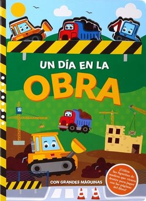 DÍA EN LA OBRA CON GRANDES MÁQUINAS, UN | 9788742556450
