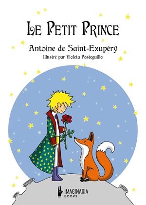 PETIT PRINCE, LE | 9791387722432 | SAÎNT-EXUPÉRY, ANTOINE DE / POSTEGUILLO, VIOLETA