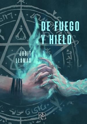 DE FUEGO Y HIELO | 9791387681418 | LLAMAS, JUDIT