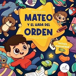 MATEO Y EL HADA DEL ORDEN | 9791387530129 | LOZANO, MARIA