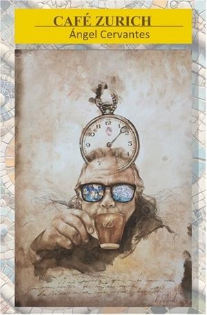 CAFE ZURICH | 9788412726985 | CERVANTES, ANGEL