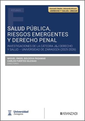 SALUD PÚBLICA, RIESGOS EMERGENTES Y DERECHO PENAL | 9788410858176 | BOLDOVA PASAMAR, MIGUEL ANGEL / FUERTES, CARLOS