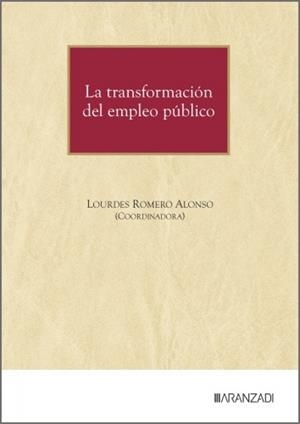 TRANSFORMACIÓN DEL EMPLEO PÚBLICO, LA | 9788410858589 | ROMERO ALONSO, LOURDES
