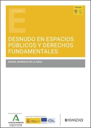 DESNUDO EN ESPACIOS PÚBLICOS Y DERECHOS FUNDAMENTALES | 9788410858688 | NARANJO DE LA CRUZ, RAFAEL