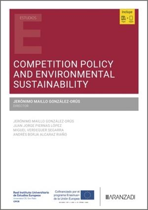 COMPETITION POLICY AND ENVIRONMENTAL SUSTAINABILITY | 9788410858787 | MAILLO GONZALEZ ORUS, JERONIMO