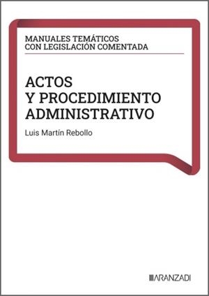 ACTOS Y PROCEDIMIENTO ADMINISTRATIVO | 9788410858916 | MARTIN REBOLLO, LUIS