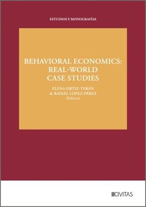 BEHAVIORAL ECONOMICS : REAL-WORLD CASE STUDIES | 9788410858954 | ORTIZ-TERAN, ELENA / LOPEZ-PEREZ, RAFAEL
