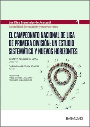CAMPEONATO NACIONAL DE LIGA DE PRIMERA DIVISIÓN, EL | 9788410859050 | MARROQUIN ROMERA, CARLOS