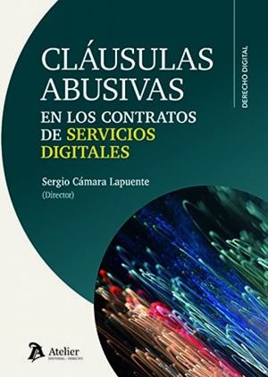 CLÁUSULAS ABUSIVAS EN LOS CONTRATOS DE SERVICIOS DIGITALES | 9791388250057 | CAMARA LAPUENTE, SERGIO