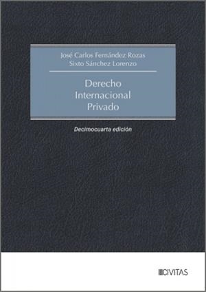 DERECHO INTERNACIONAL PRIVADO (14 EDICIÓN) | 9788410858367 | FERNANDEZ ROZAS, JOSE CARLOS / SANCHEZ LORENZ, SIXTO