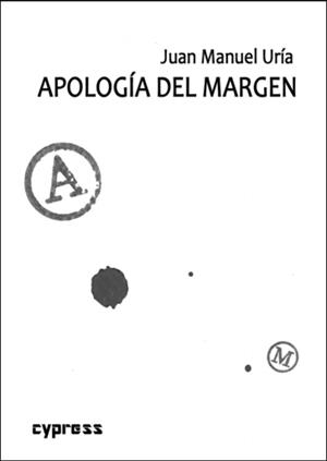 APOLOGÍA DEL MARGEN | 9791387504229 | URIA, JUAN MANUEL