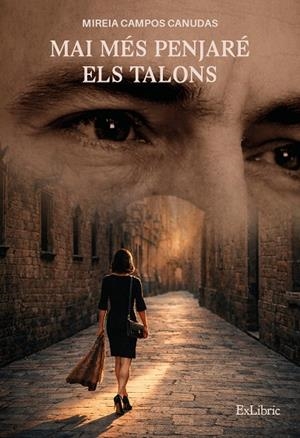 MAI MÉS PENJARÉ ELS TALONS | 9791388255304 | CAMPOS CANUDAS, MIREIA