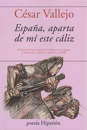 ESPAÑA APARTA DE MI ESTE CALIZ | 9788490022870 | VALLEJO, CESAR