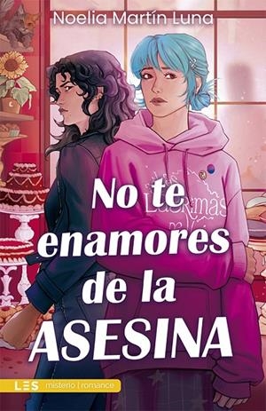 NO TE ENAMORES DE LA ASESINA | 9788419879547 | MARTIN LUNA, NOELIA