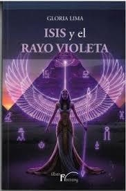 ISIS Y EL RAYO VIOLETA | 9791388066207 | LIMA SORIANO, GLORIA