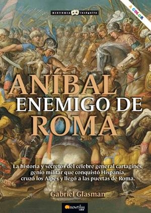 ANIBAL ENEMIGO DE ROMA | 9788413055367 | GLASMAN, GABRIEL