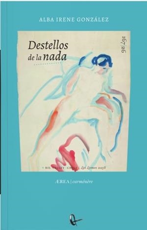 DESTELLOS DE LA NADA | 9788410248946 | GONZALEZ, ALBA IRENE