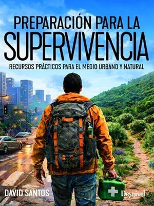 PREPARACIÓN PARA LA SUPERVIVENCIA | 9788498297348 | SANTOS GONZALEZ, DAVID