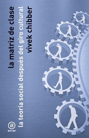 MATRIZ DE CLASES, LA | 9788446058311 | VIVEK CHIBBER