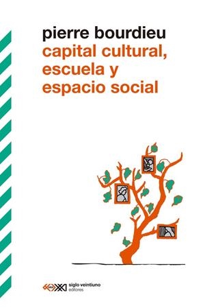 CAPITAL CULTURAL, ESCUELA Y ESPACIO SOCIAL | 9788432321931 | BOURDIEU, PIERRE