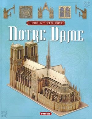 RECORTA Y CONSTRUYE NOTRE DAME | 9791370342340 | SUSAETA, EQUIPO