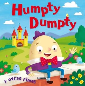 HUMPTY DUMPTY Y OTRAS RIMAS | 9791370342159 | SUSAETA EDICIONES