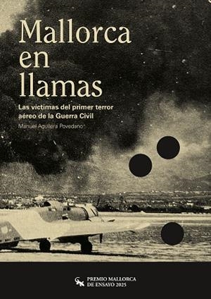 MALLORCA EN LLAMAS | 9791388107030 | AGUILERA POVEDANO, MANUEL