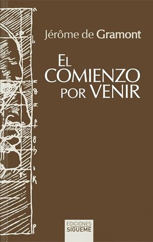 COMIENZO POR VENIR, EL | 9788430122936 | DE GRAMONT, JERÂME