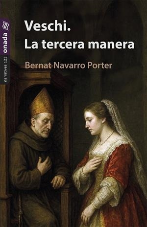 VESCHI. LA TERCERA MANERA | 9788410259935 | NAVARRO PORTER, BERNAT