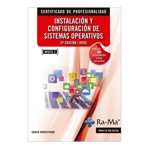 (MF0219_2) INSTALACIÓN Y CONFIGURACIÓN DE SISTEMAS OPERATIVOS. 3ª EDICION / 2026 | 9791388059803 | GRUPO MONTEPINAR