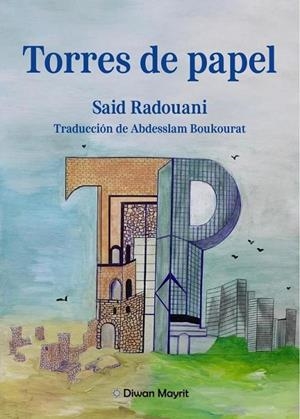 TORRES DE PAPEL | 9791387507633 | RADOUANI, SAID