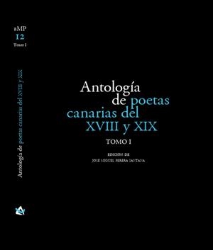 ANTOLOGÍA DE POETAS CANARIAS DEL XVIII Y XIX | 9788496059917 | PERERA, JOSE MIGUEL