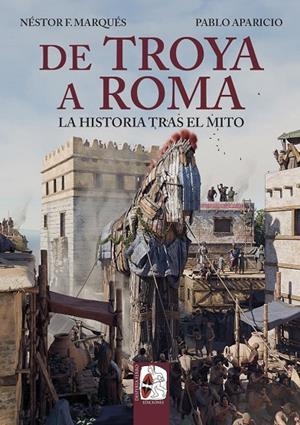 DE TROYA A ROMA | 9791399078923 | MARQUÉS, NÉSTOR F. / APARICIO, PABLO