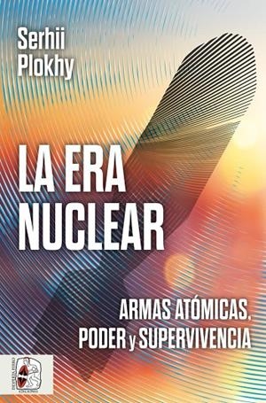 ERA NUCLEAR, LA | 9791399153729 | PLOKHY, SERGII