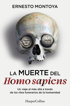 MUERTE DEL HOMO SAPIENS, LA | 9788410644472 | MONTOYA, ERNESTO