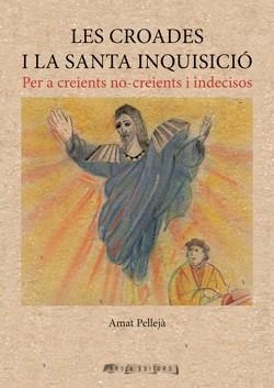 CROADES I LA SANTA INQUISICIÓ, LES | 9791399173420 | PELLEJÀ, AMAT