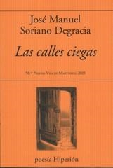CALLES CIEGAS, LAS | 9788490022856 | SORIANO DEGRACIA, JOSE MANUEL