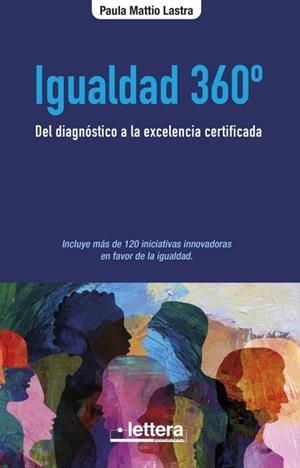 IGUALDAD 360º | 9788412582895 | MATTIO LASTRA, PAULA