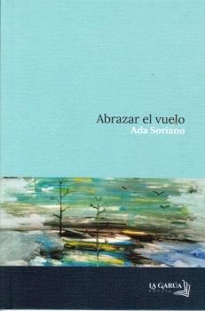 ABRAZAR EL VUELO | 9791399160925 | SORIANO, ADA