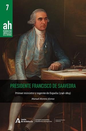PRESIDENTE FRANCISCO DE SAAVEDRA | 9788410064256 | MORENO ALONSO, MANUEL