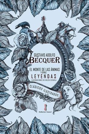 MONTE DE LAS ÁNIMAS Y OTRAS LEYENDAS, EL | 9791387911423 | BECQUER, GUSTAVO ADOLFO / ESTURLA, BELEN