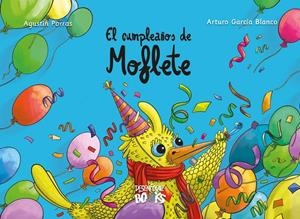 CUMPLEAÑOS DE MOFLETE, EL | 9791399149005 | GARCIA BLANCO, ARTURO / PORRAS ESTRADA, A.