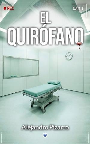 QUIROFANO, EL | 9791399102574 | PIZARRO, ALEJANDRO