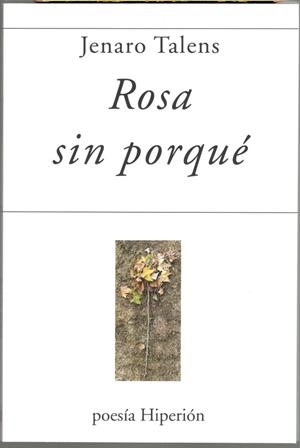 ROSA SIN PORQUE | 9788490022795 | TALENS, JENARO