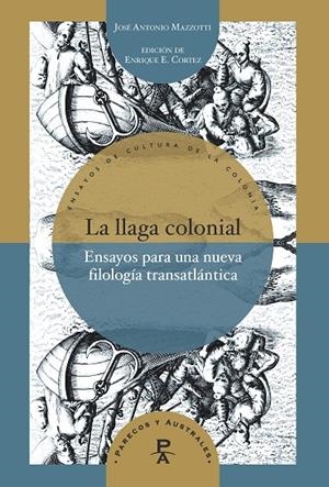 LLAGA COLONIAL, LA | 9788491925217 | MAZZOTTI, JOSE ANTONIO